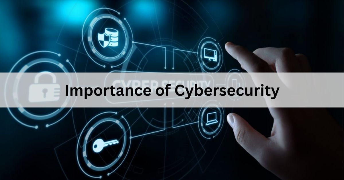 Importance of Cybersecurity