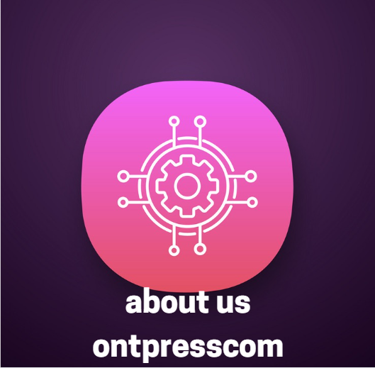 about us ontpresscom