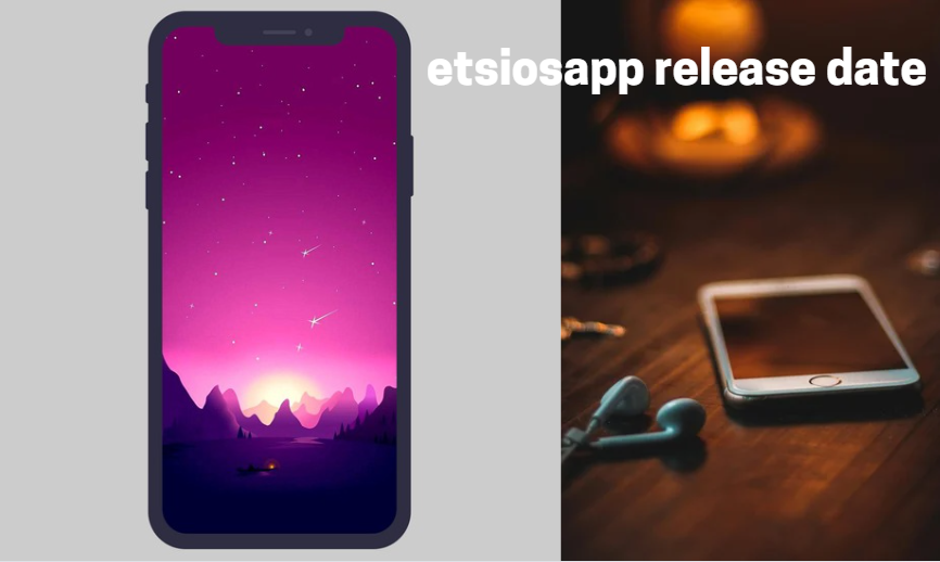 etsiosapp release date