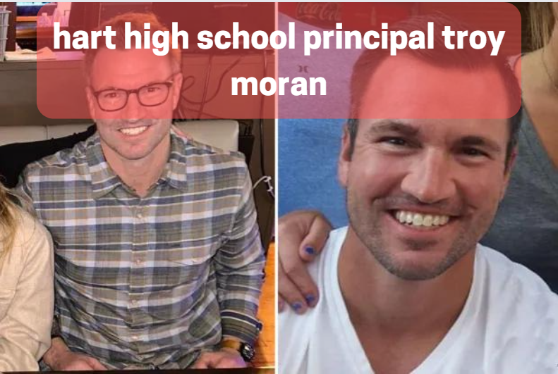 hart high school principal troy moran