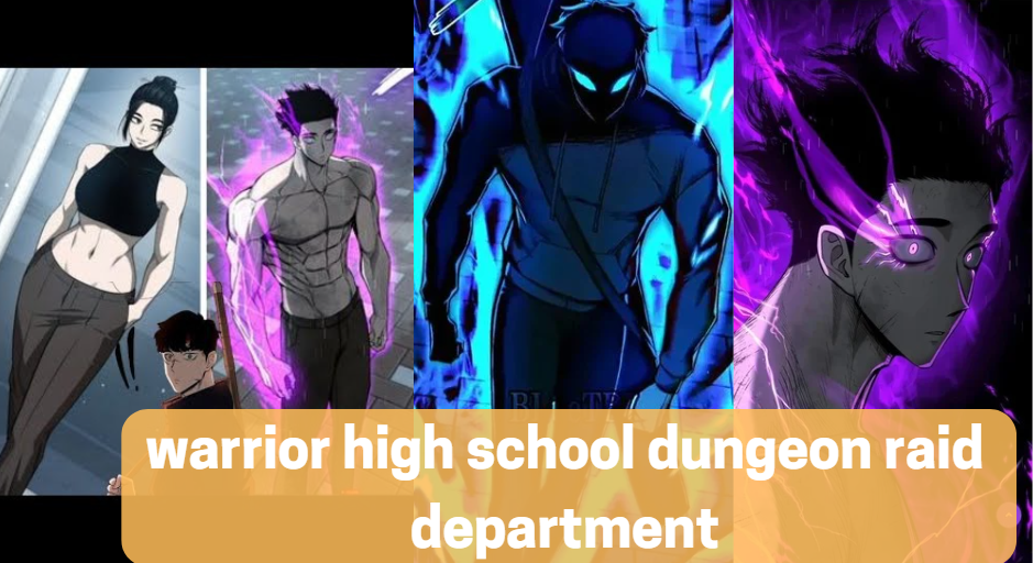 Warrior High School – Dungeon Raid Department