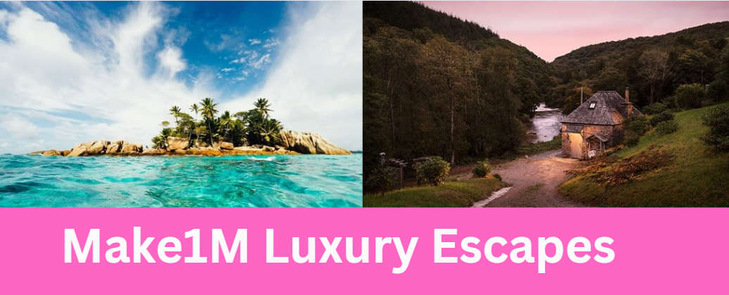 Make1M Luxury Escapes