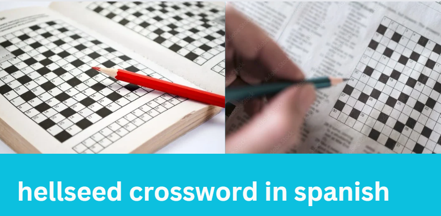 hellseed crossword in spanish