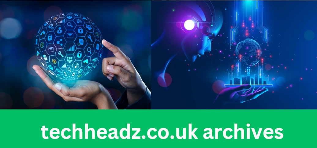 techheadz.co.uk archives