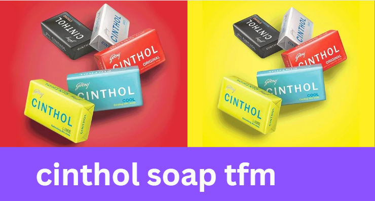 cinthol soap tfm