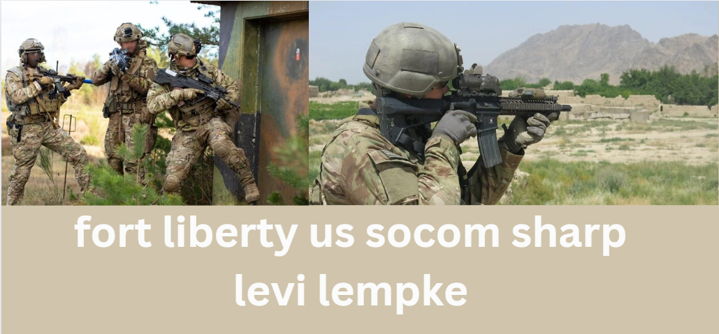 fort liberty us socom sharp levi lempke